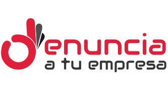 Denuncia a tu empresa